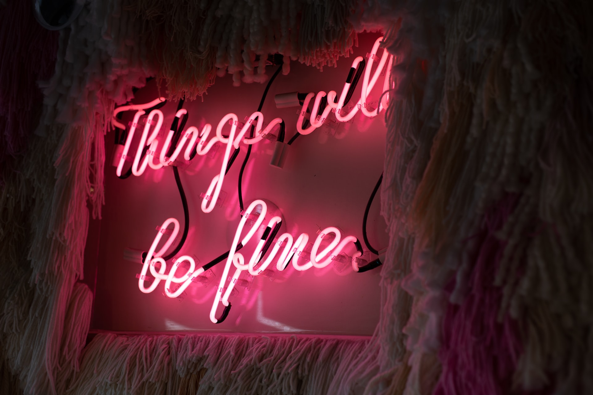 Neon sign that says "Things will be fine".