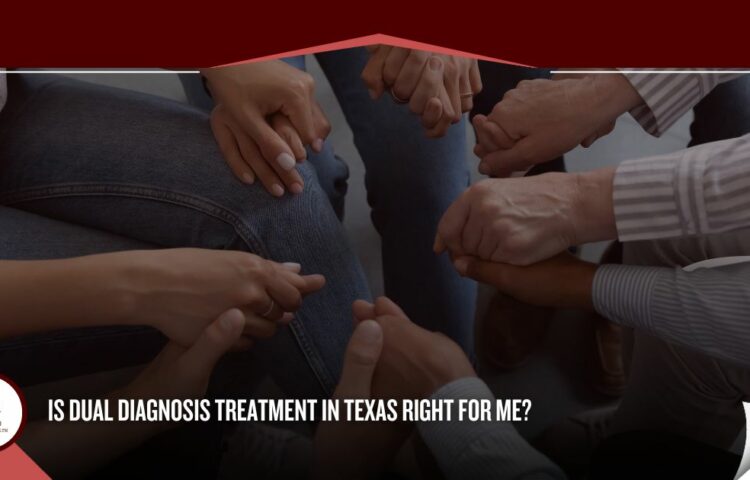 is dual diagnosis treatment in Texas right for me?