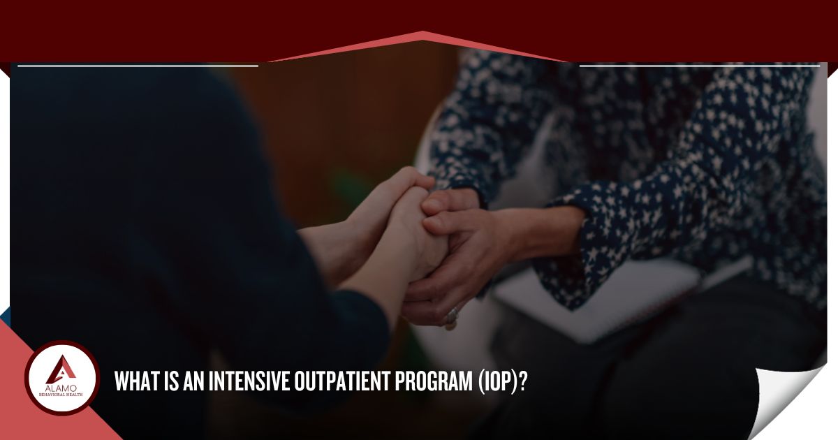 what is an intensive outpatient program (IOP) like in San Antonio