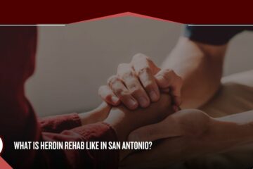 heroin rehab in San Antonio