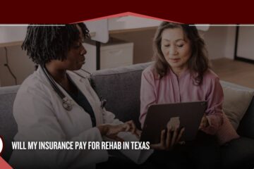 will my insurance pay for rehab in Texas