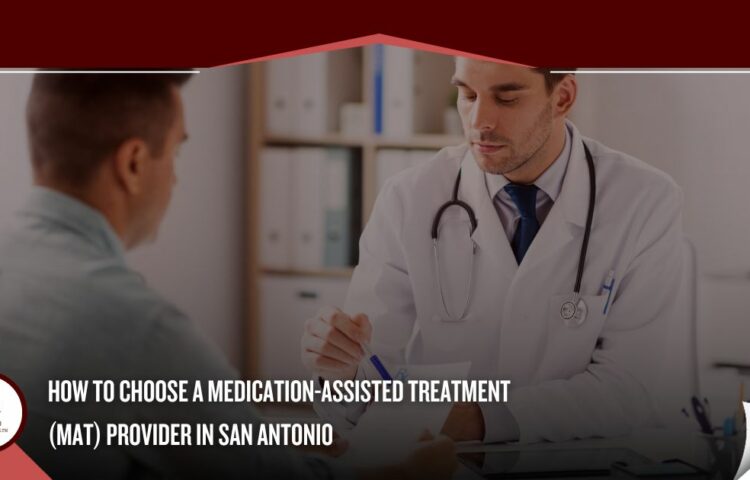 medication-assisted treatment (MAT) in San Antonio