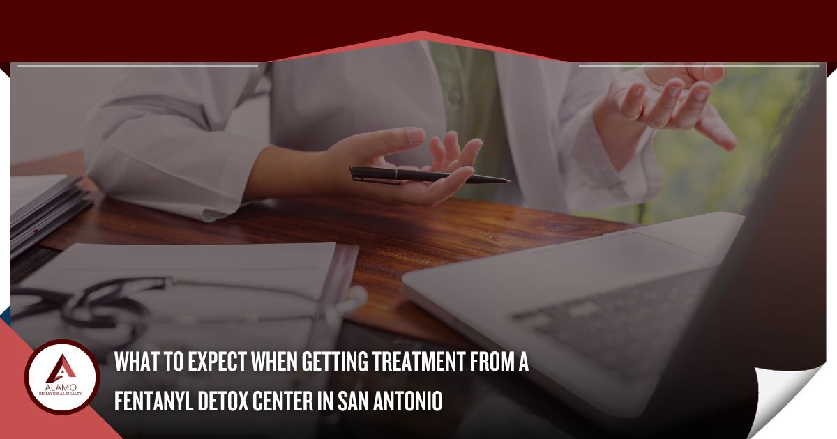 fentanyl detox center in San Antonio