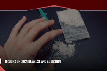 10 Signs of Cocaine Abuse and Addiction