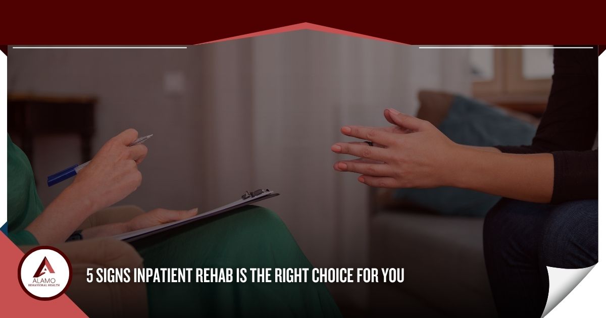 5 Signs Inpatient Rehab is the Right Choice for You