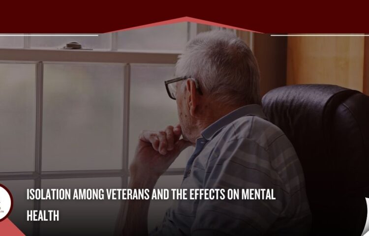 Isolation Among Veterans and the Effects on Mental Health