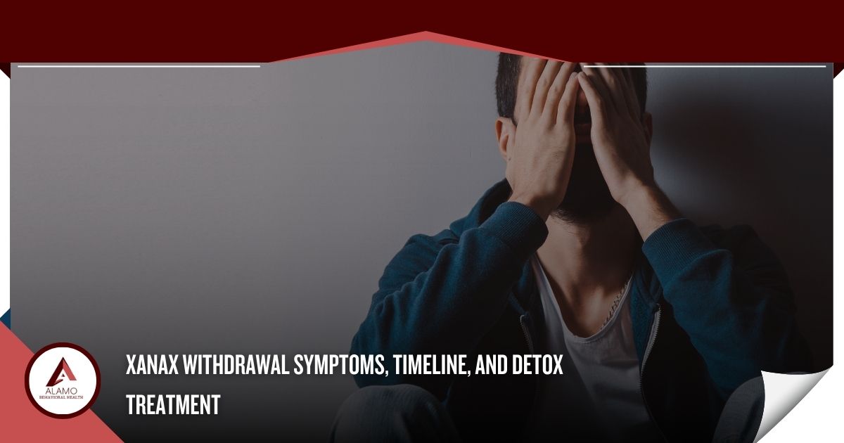 Xanax Withdrawal Symptoms, Timeline, and Detox Treatment