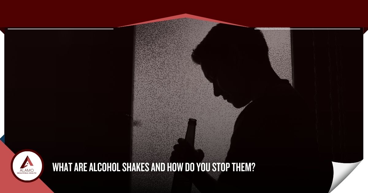 What are Alcohol Shakes and How Do You Stop Them